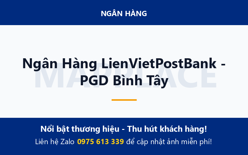 Ngân Hàng LienVietPostBank - PGD Bình Tây