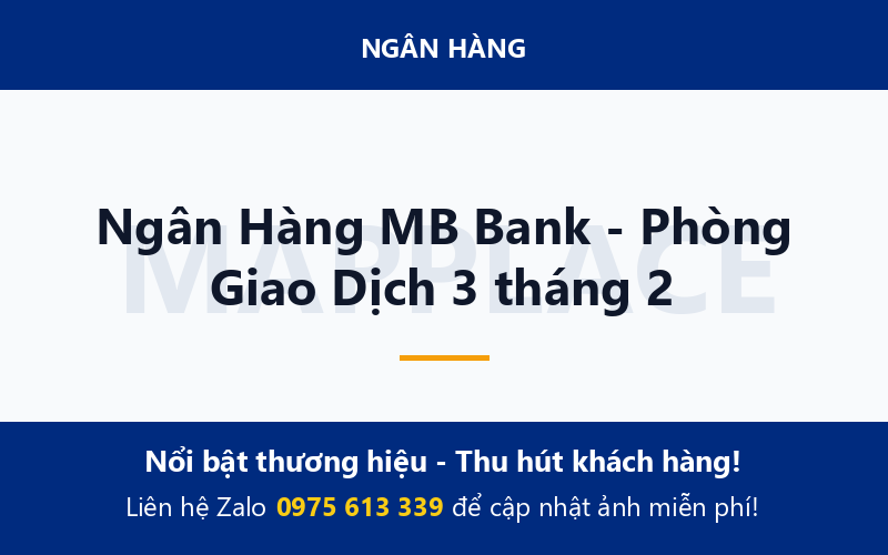 Ngân Hàng MB Bank - Phòng Giao Dịch 3 tháng 2
