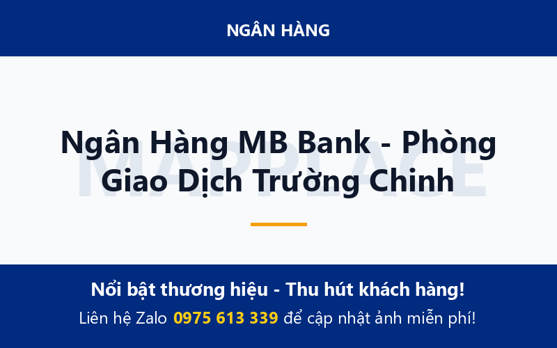 Ngân Hàng MB Bank - Phòng Giao Dịch Trường Chinh