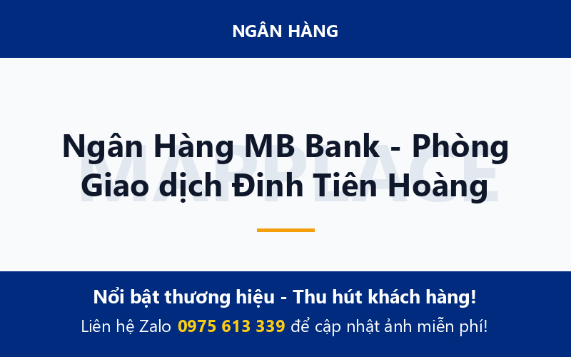Ngân Hàng MB Bank - Phòng Giao dịch Đinh Tiên Hoàng