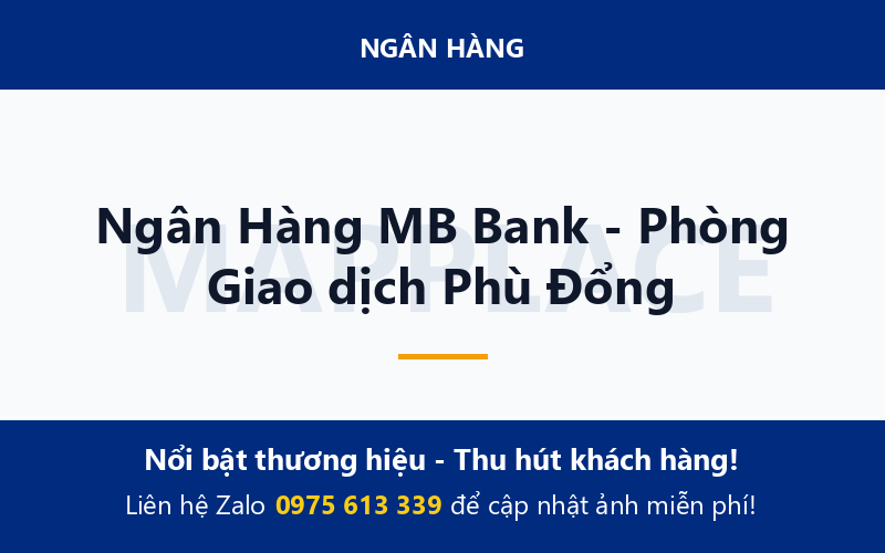 Ngân Hàng MB Bank - Phòng Giao dịch Phù Đổng