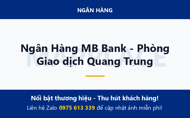 Ngân Hàng MB Bank - Phòng Giao dịch Quang Trung