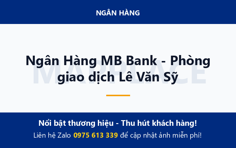 Ngân Hàng MB Bank - Phòng giao dịch Lê Văn Sỹ