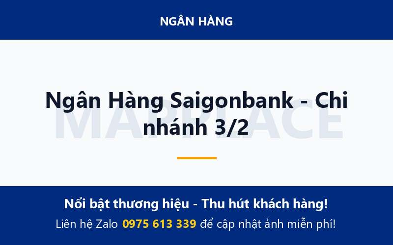 Ngân Hàng Saigonbank - Chi nhánh 3/2