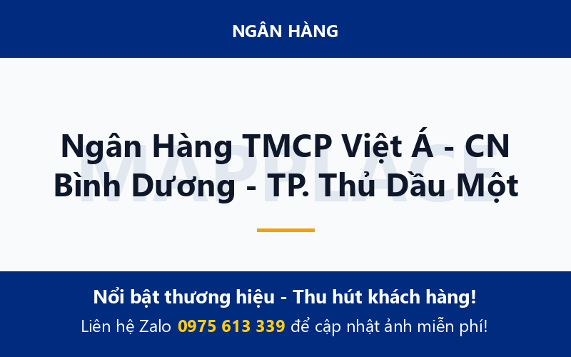 Ngân Hàng TMCP Việt Á - CN Bình Dương - TP. Thủ Dầu Một