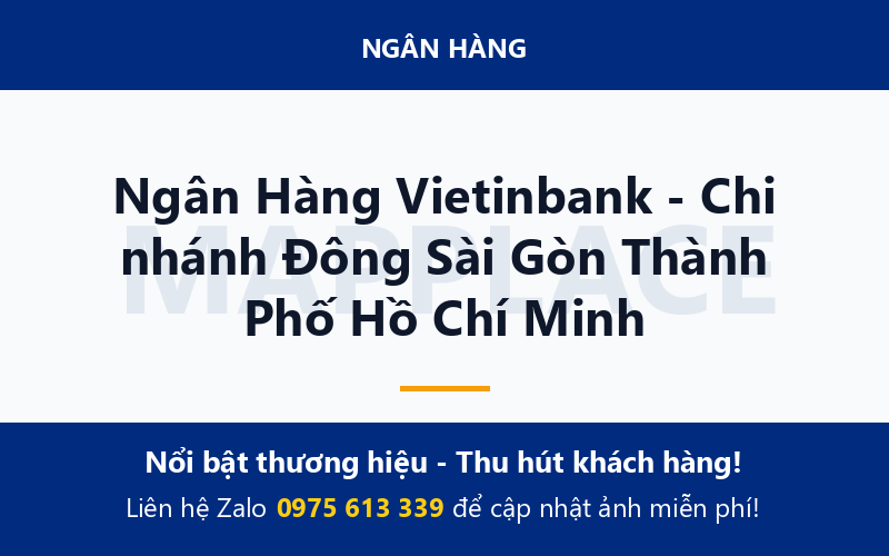 Ngân Hàng Vietinbank - Chi nhánh Đông Sài Gòn Thành Phố Hồ Chí Minh