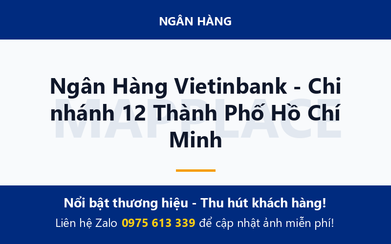 Ngân Hàng Vietinbank - Chi nhánh 12 Thành Phố Hồ Chí Minh