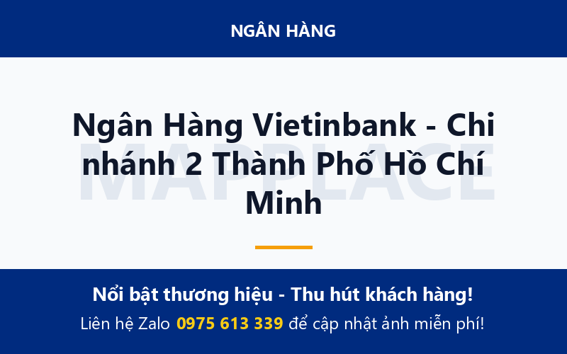 Ngân Hàng Vietinbank - Chi nhánh 2 Thành Phố Hồ Chí Minh