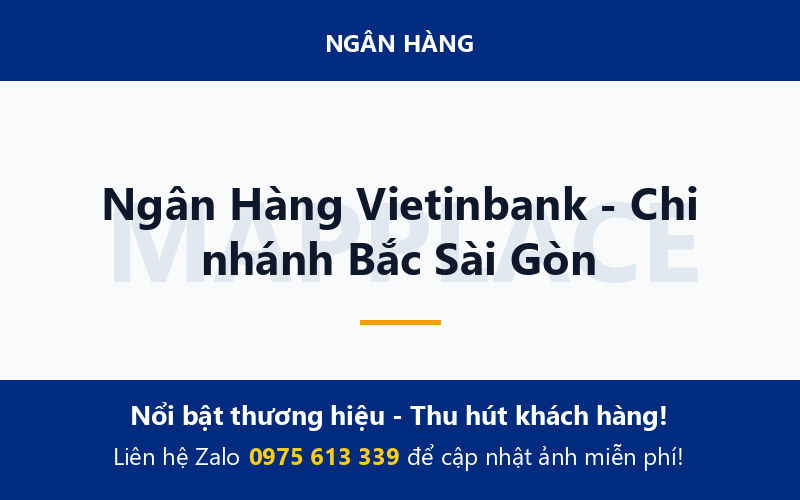 Ngân Hàng Vietinbank - Chi nhánh Bắc Sài Gòn
