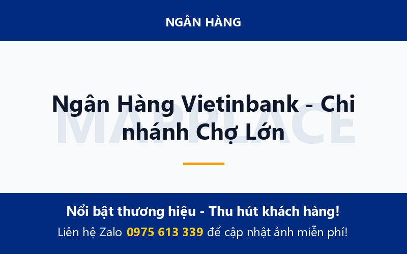 Ngân Hàng Vietinbank - Chi nhánh Chợ Lớn