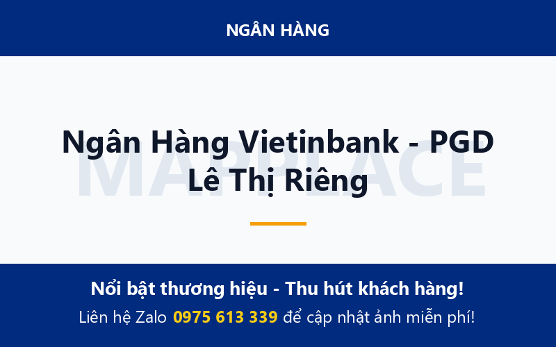 Ngân Hàng Vietinbank - PGD Lê Thị Riêng