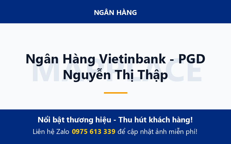 Ngân Hàng Vietinbank - PGD Nguyễn Thị Thập