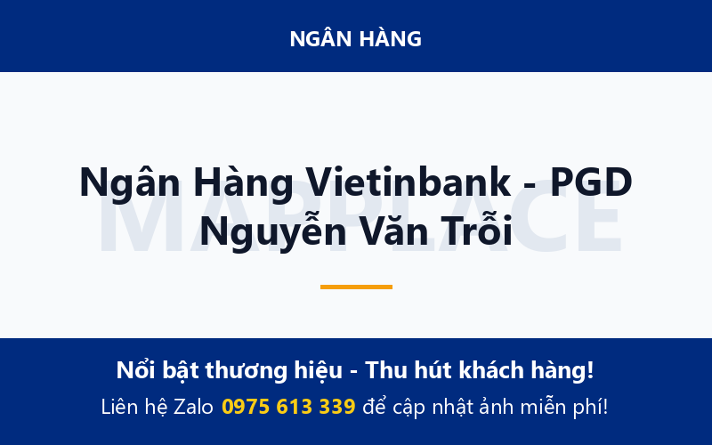 Ngân Hàng Vietinbank - PGD Nguyễn Văn Trỗi
