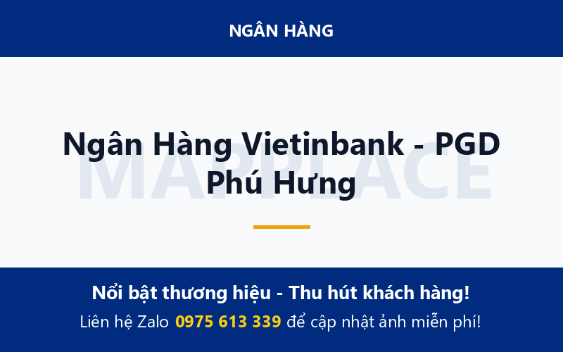 Ngân Hàng Vietinbank - PGD Phú Hưng