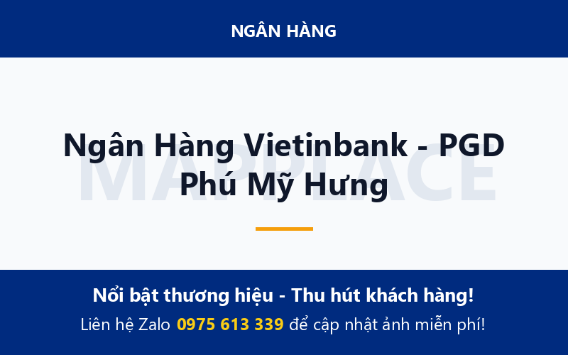 Ngân Hàng Vietinbank - PGD Phú Mỹ Hưng