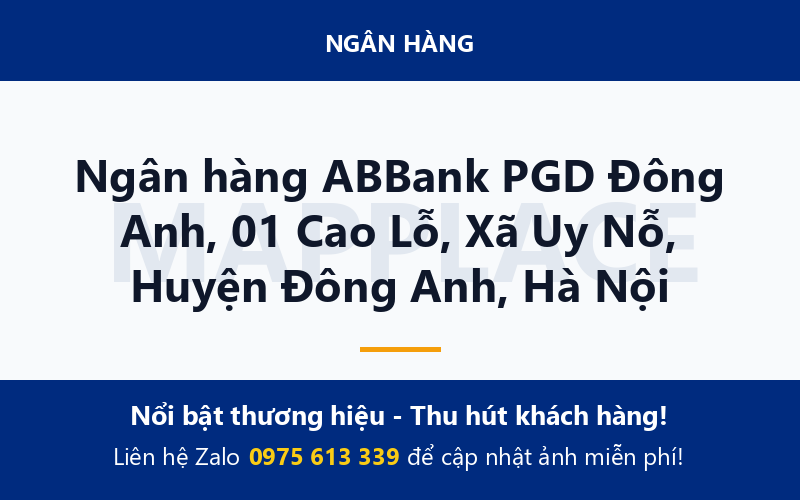 Ngân hàng ABBank PGD Đông Anh, 01 Cao Lỗ, Xã Uy Nỗ, Huyện Đông Anh, Hà Nội