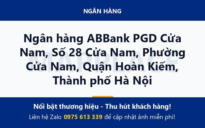 Ngân hàng ABBank PGD Cửa Nam, Số 28 Cửa Nam, Phường Cửa Nam, Quận Hoàn Kiếm, Thành phố Hà Nội