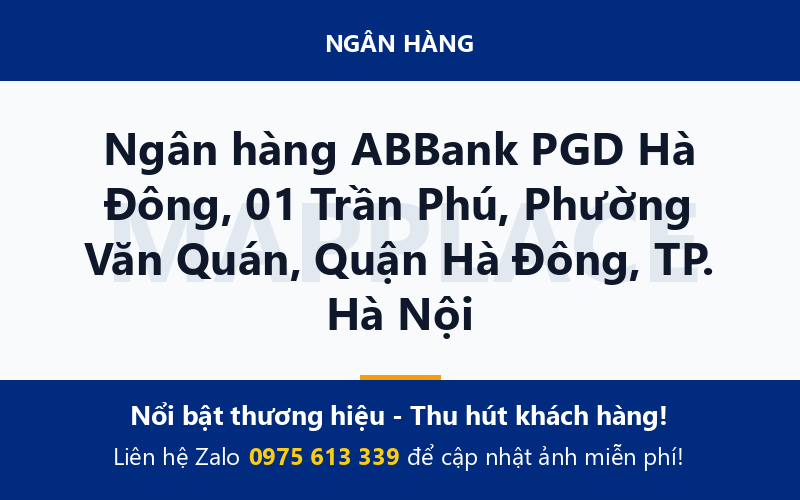 Ngân hàng ABBank PGD Hà Đông, 01 Trần Phú, Phường Văn Quán, Quận Hà Đông, TP. Hà Nội