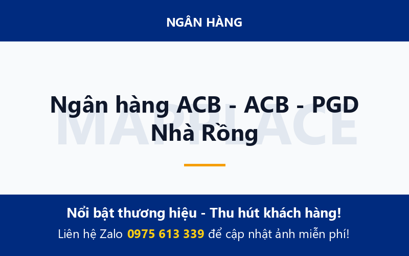 Ngân hàng ACB - ACB - PGD Nhà Rồng
