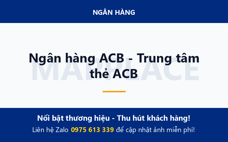 Ngân hàng ACB - Trung tâm thẻ ACB