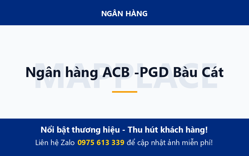 Ngân hàng ACB -PGD Bàu Cát
