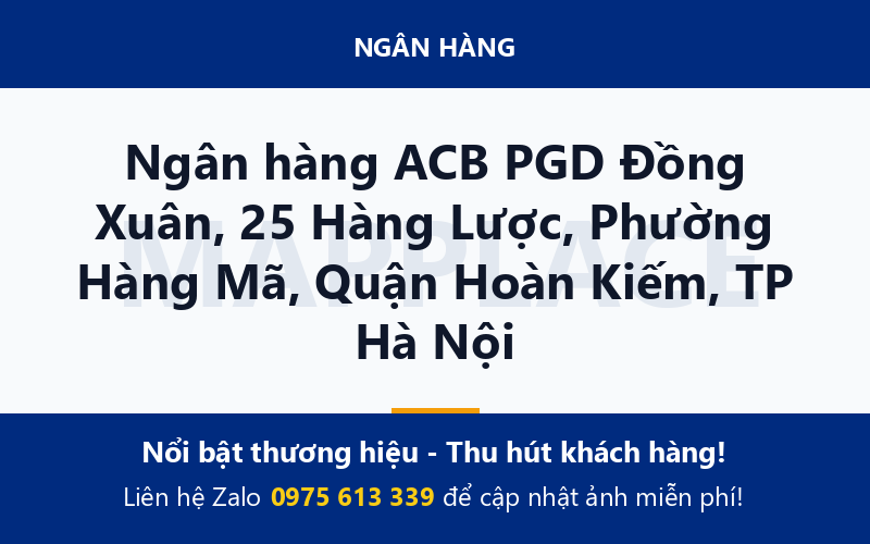 Ngân hàng ACB PGD Đồng Xuân, 25 Hàng Lược, Phường Hàng Mã, Quận Hoàn Kiếm, TP Hà Nội