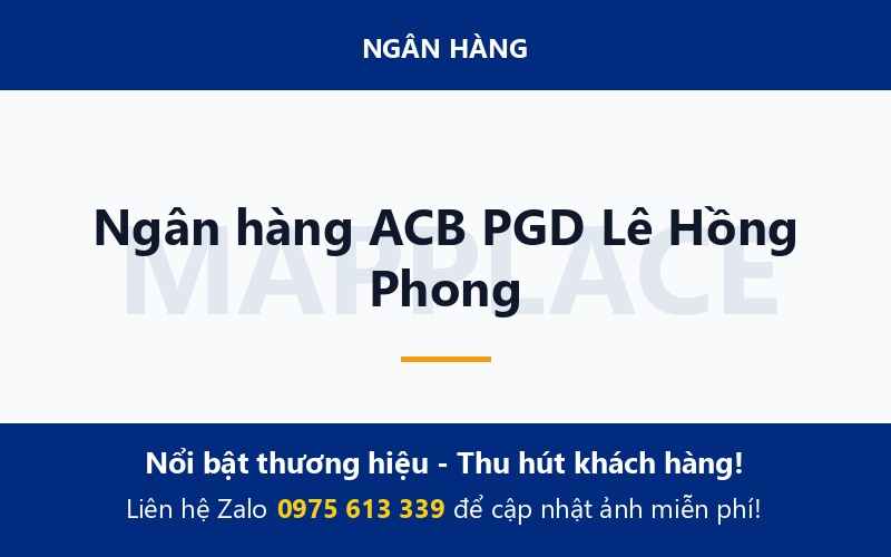 Ngân hàng ACB PGD Lê Hồng Phong