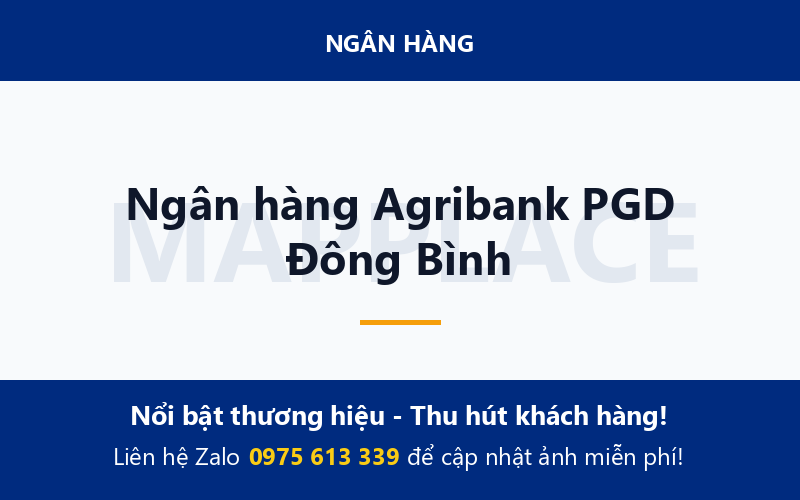 Ngân hàng Agribank PGD Đông Bình