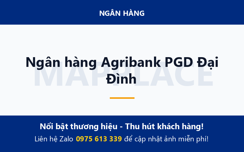 Ngân hàng Agribank PGD Đại Đình