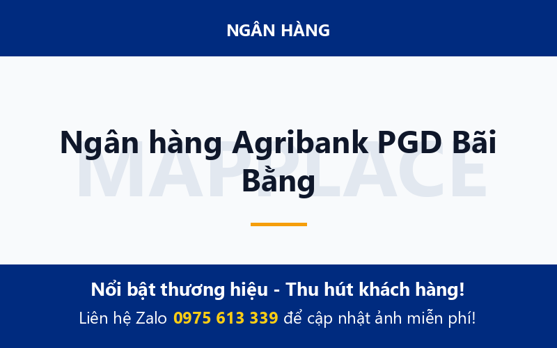 Ngân hàng Agribank PGD Bãi Bằng