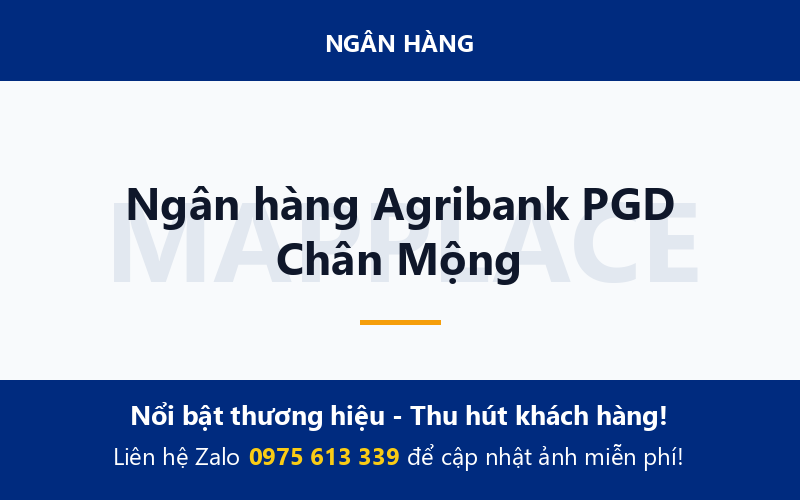 Ngân hàng Agribank PGD Chân Mộng