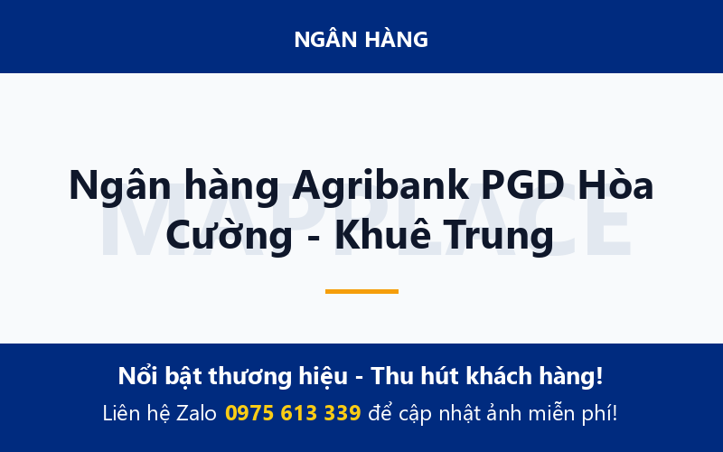 Ngân hàng Agribank PGD Hòa Cường - Khuê Trung
