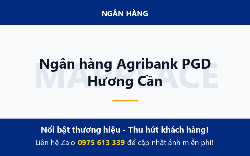 Ngân hàng Agribank PGD Hương Cần