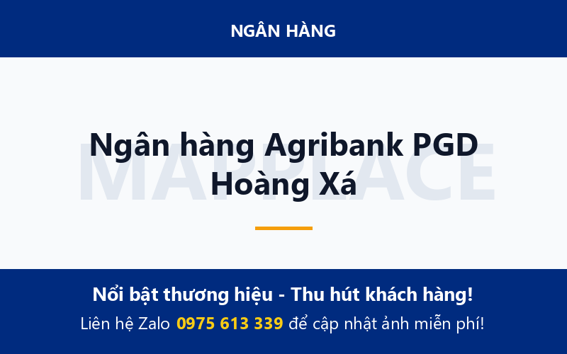 Ngân hàng Agribank PGD Hoàng Xá