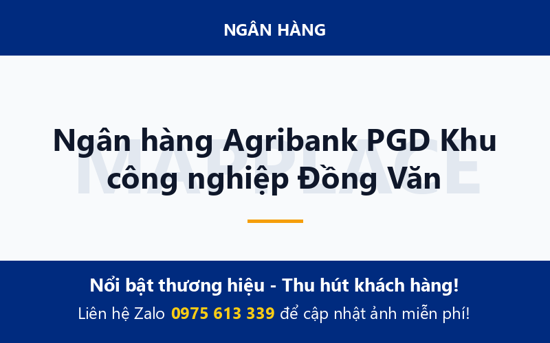 Ngân hàng Agribank PGD Khu công nghiệp Đồng Văn