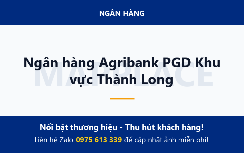 Ngân hàng Agribank PGD Khu vực Thành Long