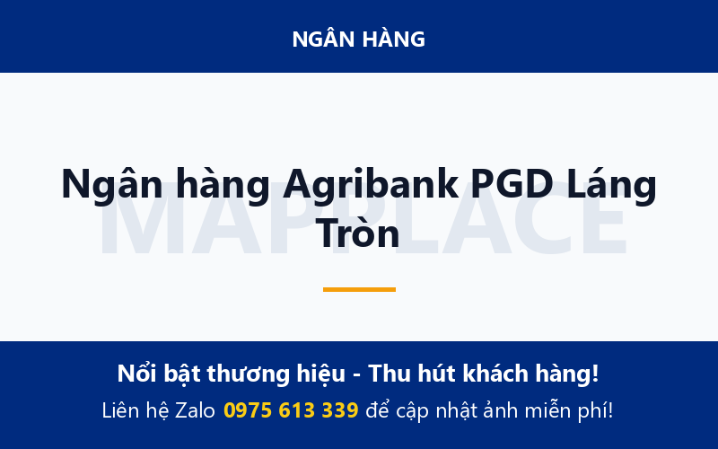 Ngân hàng Agribank PGD Láng Tròn