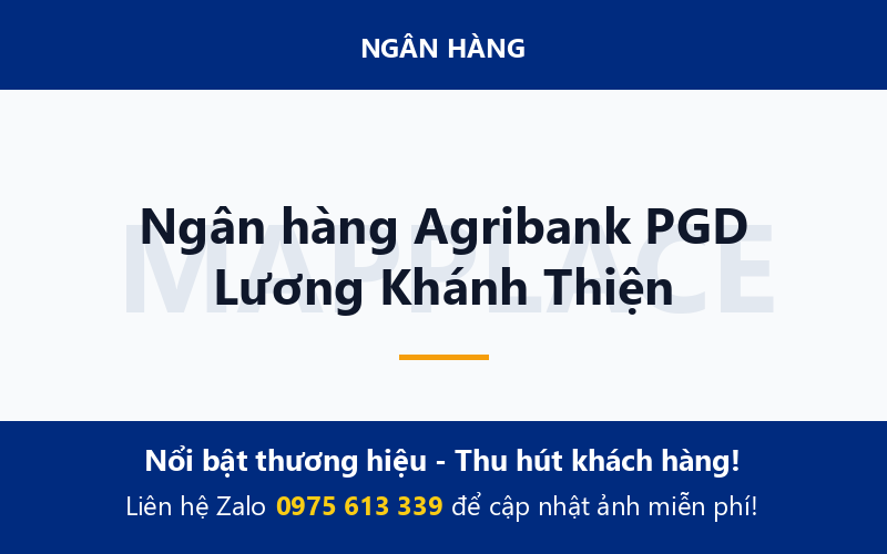 Ngân hàng Agribank PGD Lương Khánh Thiện