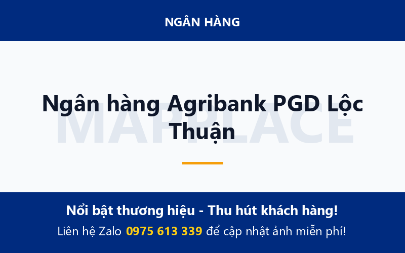 Ngân hàng Agribank PGD Lộc Thuận