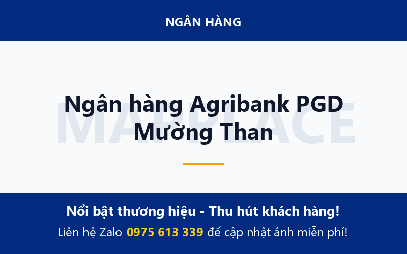 Ngân hàng Agribank PGD Mường Than