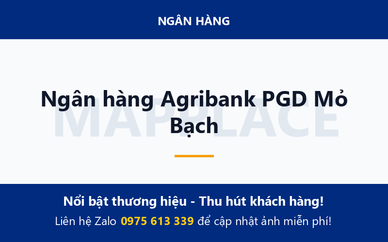 Ngân hàng Agribank PGD Mỏ Bạch
