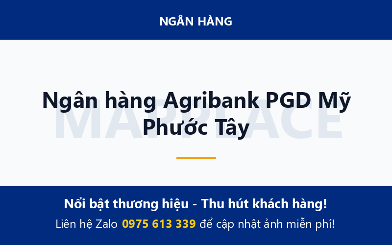 Ngân hàng Agribank PGD Mỹ Phước Tây