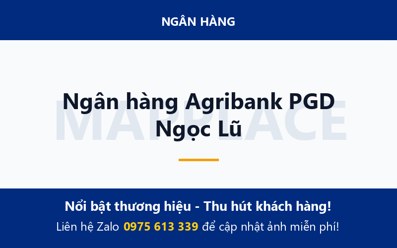 Ngân hàng Agribank PGD Ngọc Lũ
