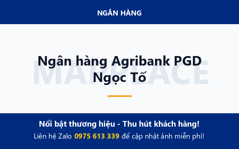 Ngân hàng Agribank PGD Ngọc Tố