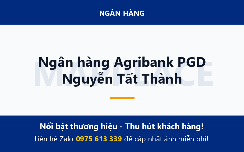Ngân hàng Agribank PGD Nguyễn Tất Thành