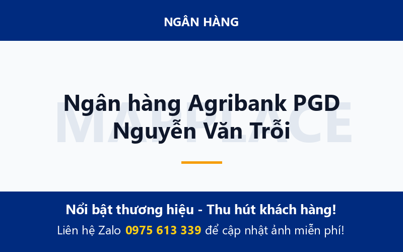 Ngân hàng Agribank PGD Nguyễn Văn Trỗi
