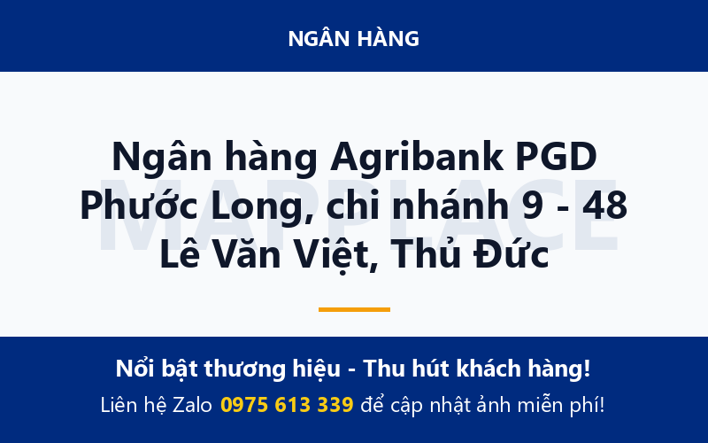 Ngân hàng Agribank PGD Phước Long, chi nhánh 9 - 48 Lê Văn Việt, Thủ Đức