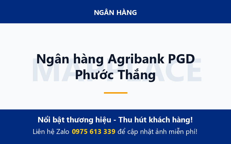Ngân hàng Agribank PGD Phước Thắng
