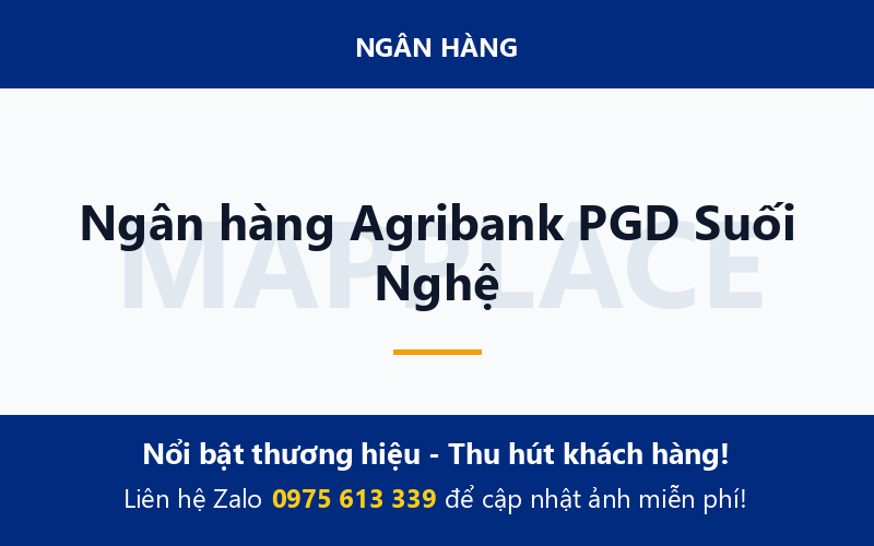 Ngân hàng Agribank PGD Suối Nghệ
