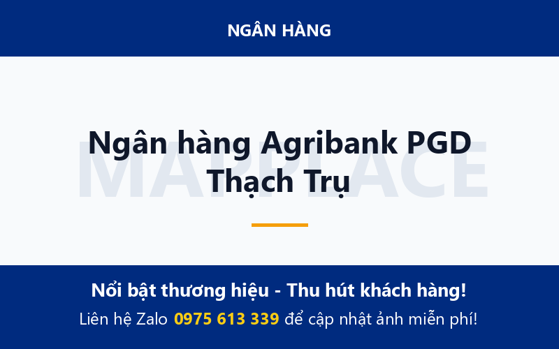 Ngân hàng Agribank PGD Thạch Trụ